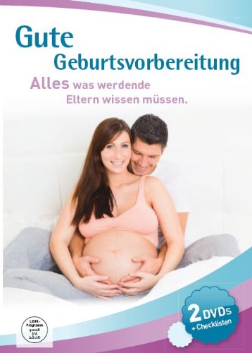 Gute Geburtsvorbereitung - Büchlein: Checklisten und Anleitungen